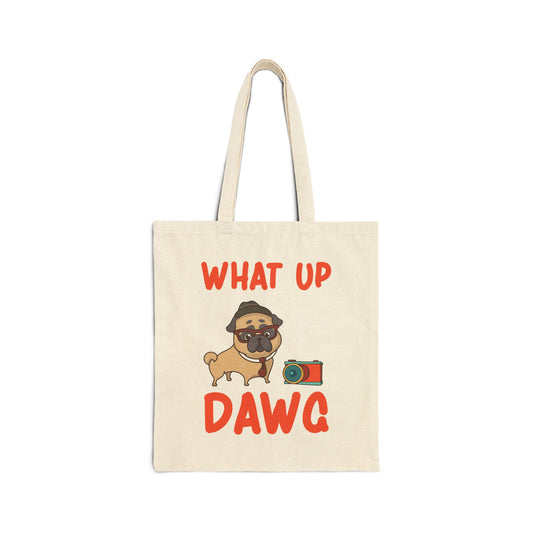 Funny Pug Tote Bag - "What Up Dawg" Canvas Shopper