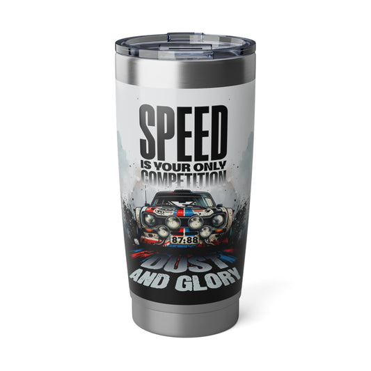 Vagabond 20oz Tumbler - 'Speed is Your Only Competition' Racing Insulated Travel Cup